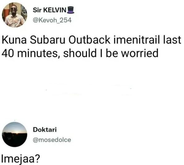 Sir kelvin_ kevoh_254 kuna subaru outback imenitrail last 40 minutes, should be