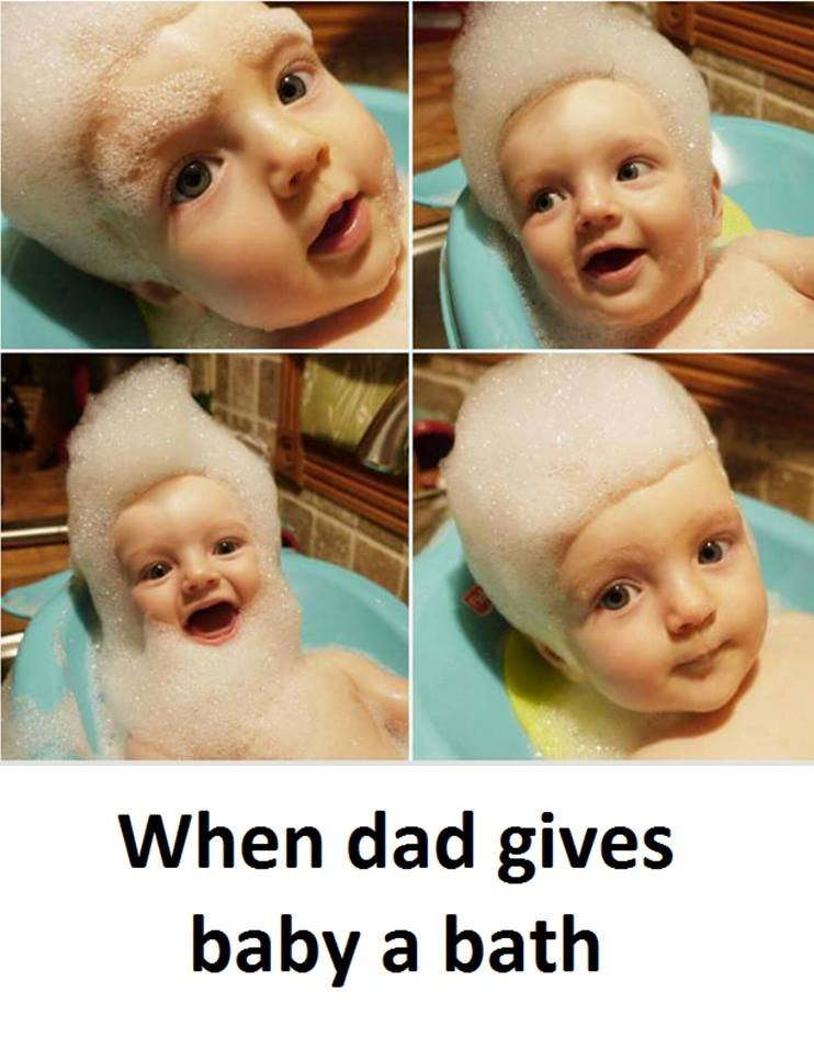 When dad gives baby a bath