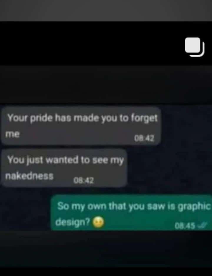 Your pnde hau made vou 10 forget me 047 you just wanted10 see my nakednegs so my