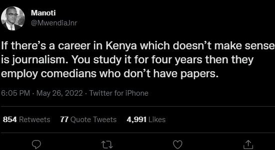Manoti mwendiajnr if there's a career in kenya which doesn't make sense is journ