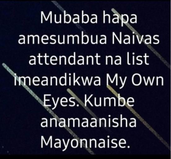 Mubaba hapa amesumbua Naivas attendant na list imeandikwa My Own Eyes. Kumbe ana