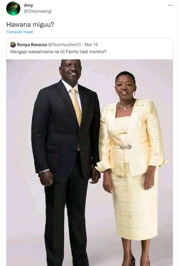 Drey dreymwangi hawana miguu? translate tweet kenya kwanza teamhustlero1 mar 14