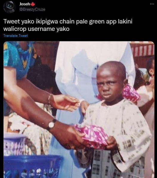 Joseh BreezyCruze Tweet yako ikipigwa chain pale green app lakini walicrop usern