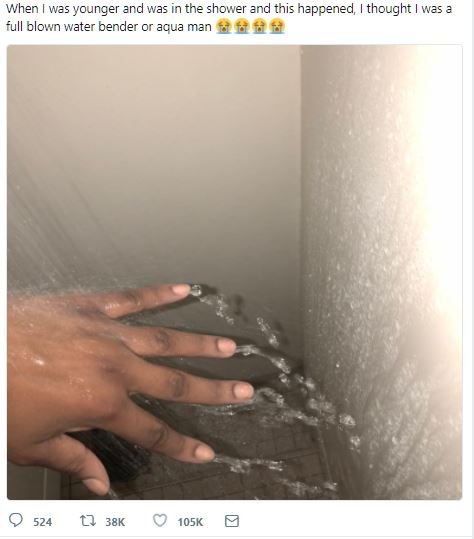 When was younger and was in the shower and this happened thought wes 'ull blown