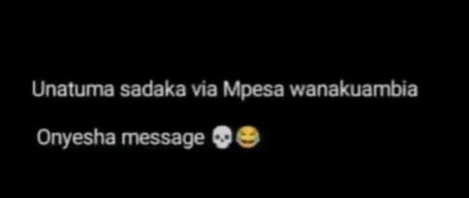 Unatuma sadaka via mpesa wanakuambia onyesha message
