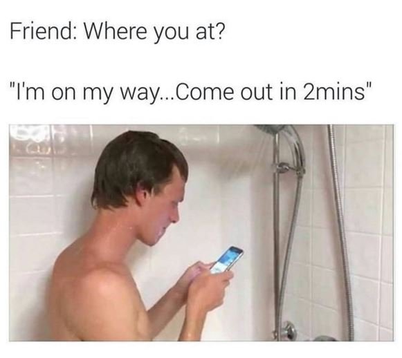 Friend where you at? 'im on my way.come out in 2mins