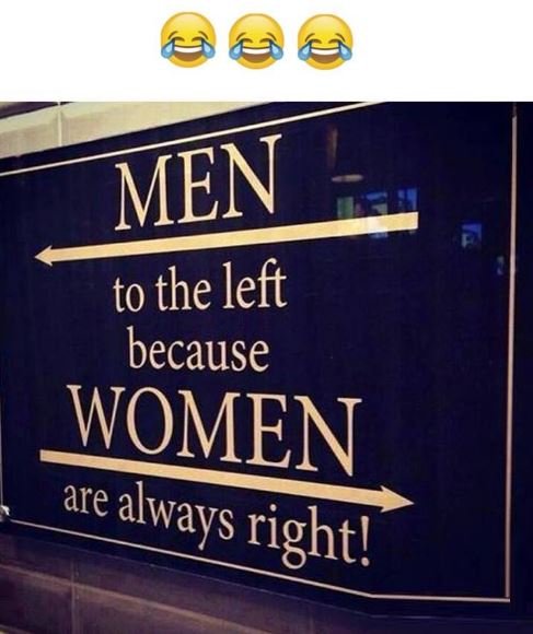 Men to the left because women are always right!