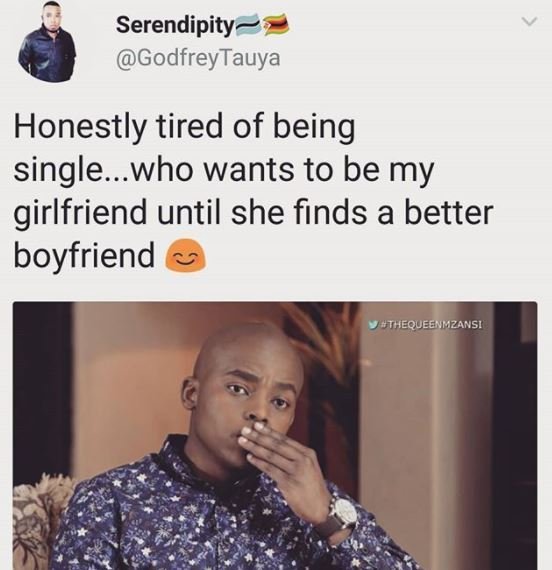 Serendipity godfreytauya honestly tired of being single. who wants to be my girl