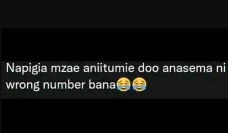 Napigia mzae aniitumie doo anasema ni wrong number bana
