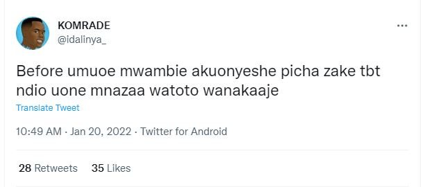 KOMRADE idalinya_ Before umuoe mwambie akuonyeshe picha zake tbt ndio uone mnaza