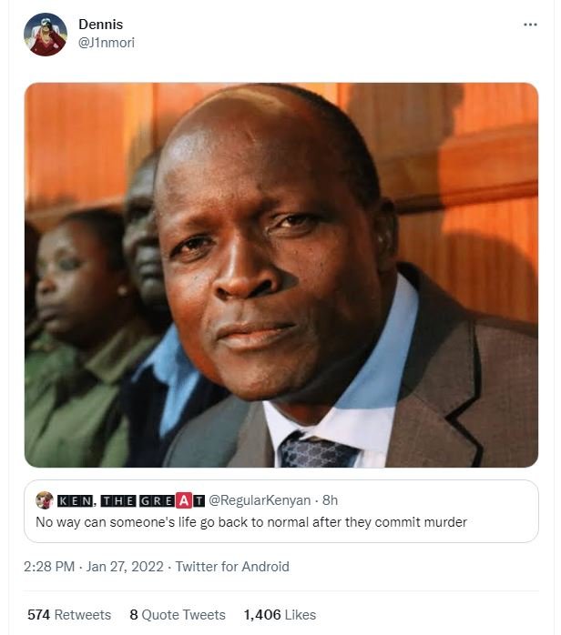 Dennis Jinmori DhbRB RegularKenyan . 8h No way can someone' s life g0 back to no