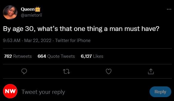 Queen amietorii By age 30, what's that one thing a man must have? 9.53 AM Mar 22