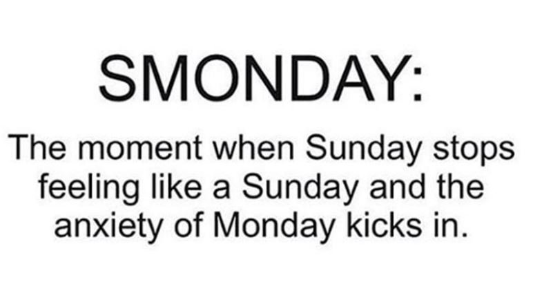 Smonday the moment when sunday stops feeling like a sunday and the anxiety of mo