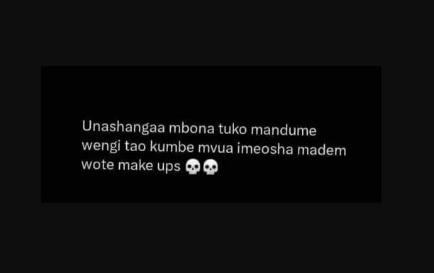 Unashangaa mbona tuko mandume wengi tao kumbe mvua imeosha madem wote make ups