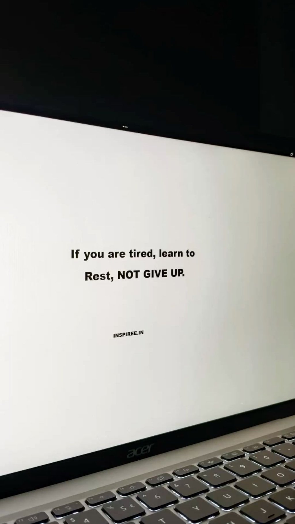If you are tired, learn to rest, not give ur s clo 6 n inspireein 1