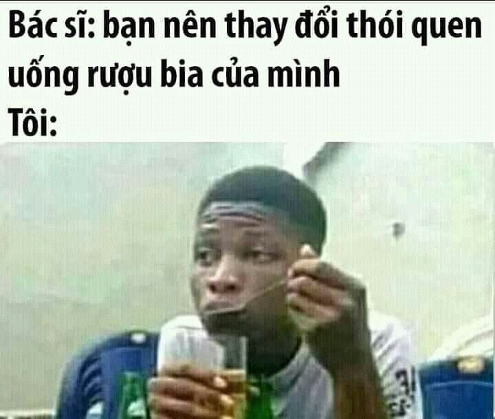 Bác sí ban nôn thay ji thói quen uông rugu bia cła minh tôi