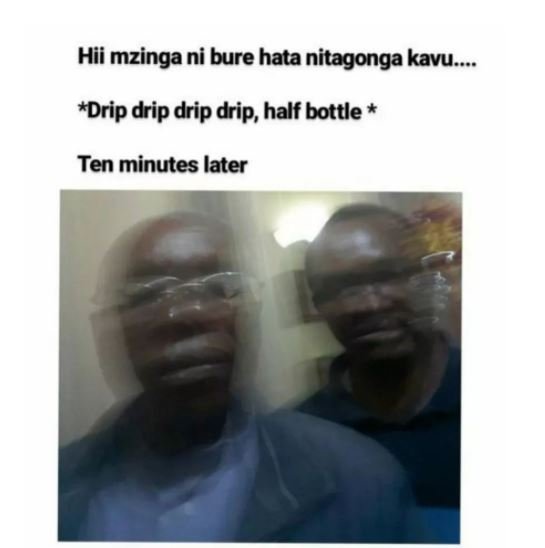 Hii mzinga ni bure hata nitagonga kavu_ drip drip drip drip, half bottle ten min