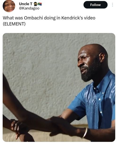 Uncle t kandagoo follow what was ombachi doing in kendrick's video element