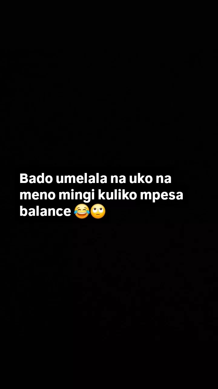 Bado umelala na uko na meno mingi kuliko mpesa balance