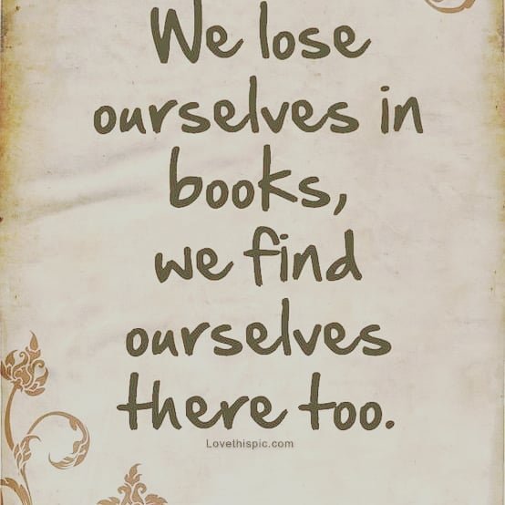 We lose ourselves in books, we find ourselves here oo. lovetnispic com