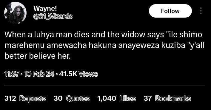 Wayne! 0 mizands follow when a luhya man dies and the widow says ile shimo mareh