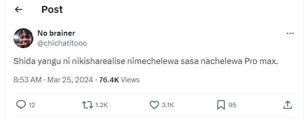 Post no brainer chichatitooo shida yangu ni nikisharealise nimechelewa sasa nach