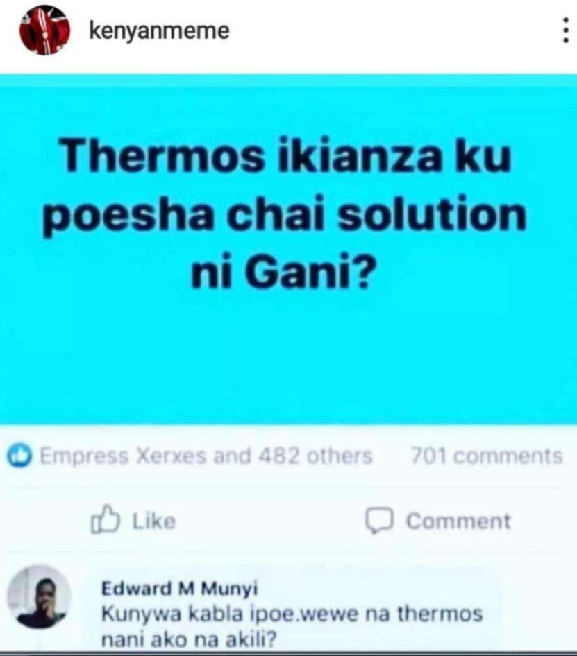 Kenyanmeme thermos ikianza ku poesha chai solution ni gani? empress xerxes and 4