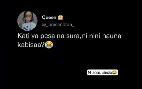 Queen _iamsandraa _ kati ya pesa na sura,ni nini hauna kabisaa? zote sindio
