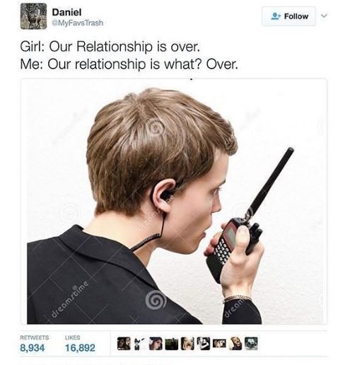Daniel cmyfavstrash follow girl our relationship is over me our relationship is