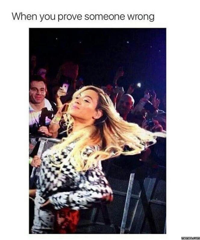 When you prove someone wrong memeacom