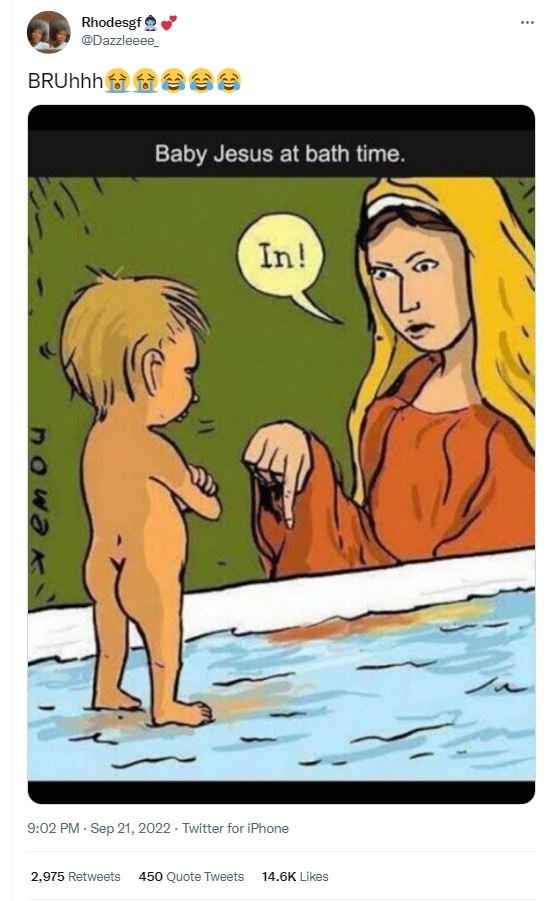 Rhodesgf dazzleeee bruhhh í45cee2 baby jesus at bath time. in! 9.02 pm sep 21, t