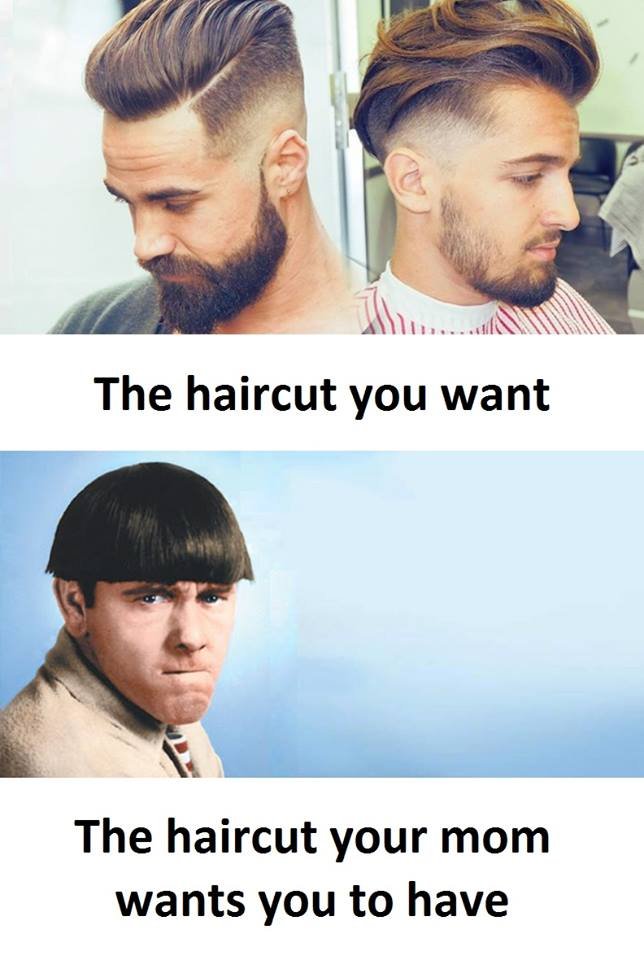The haircut you want the haircut your mom wants you to have