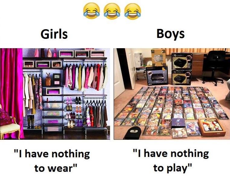 Girls boys have nothing to wear have nothing to play
