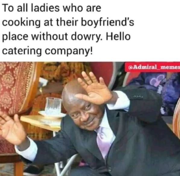 To all ladies who are cooking at their boyfriends place without dowry. hello cat