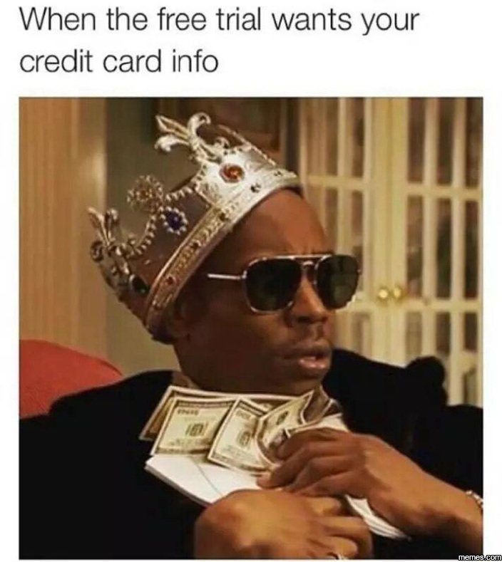 When the free trial wants your credit card info