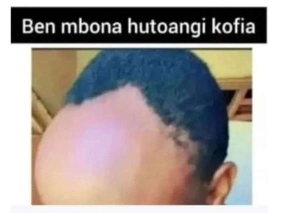 Ben mbona hutoangi kofia