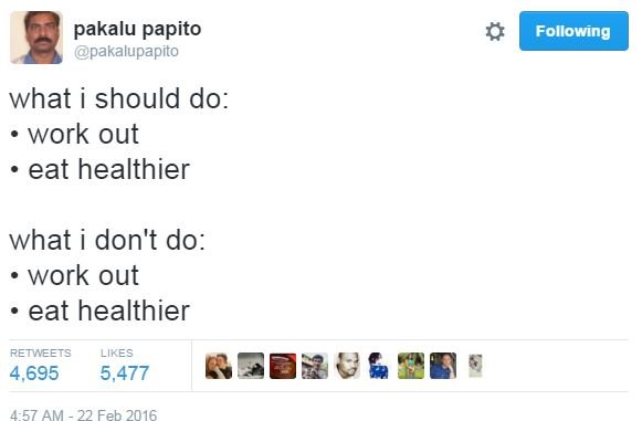 Pakalu papito pakalupapito following what should do work out eat healthier what