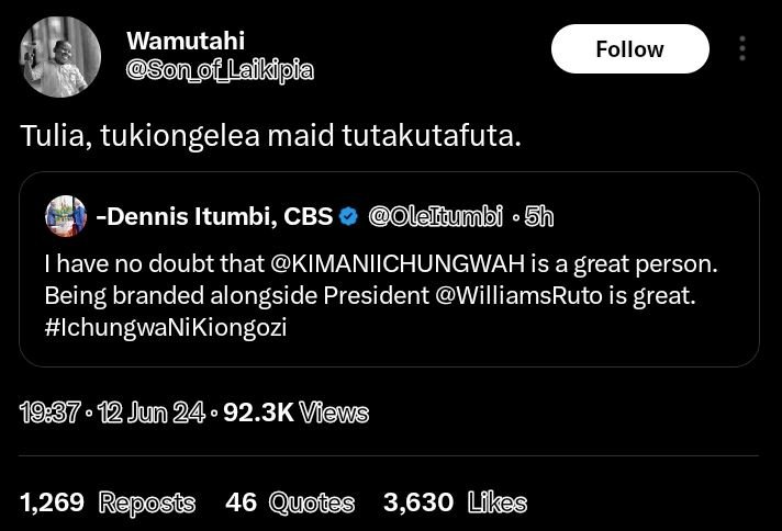 Wamutahi son_of_laikipia follow tulia, tukiongelea maid tutakutafuta. dennis itu