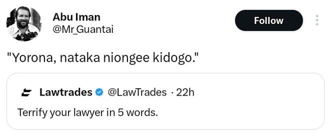 Abu iman mr_guantai follow yorona nataka niongee kidogo lawtrades lawtrades 22h