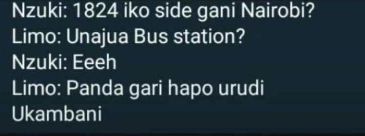 Nzuki iko side gani nairobi? limo unajua bus station? nzuki eeeh limo panda gari