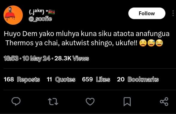 Sjake scolie follow huyo dem yako mluhya kuna siku ataota anafungua thermos ya c
