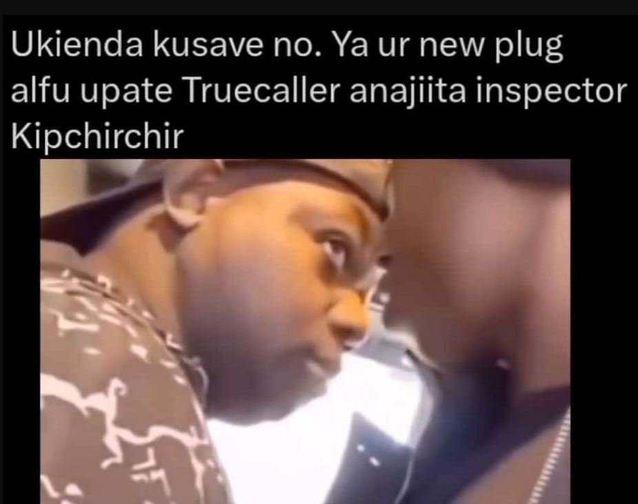 Ukienda kusave no. ya ur new plug alfu upate truecaller anajiita inspector kipch