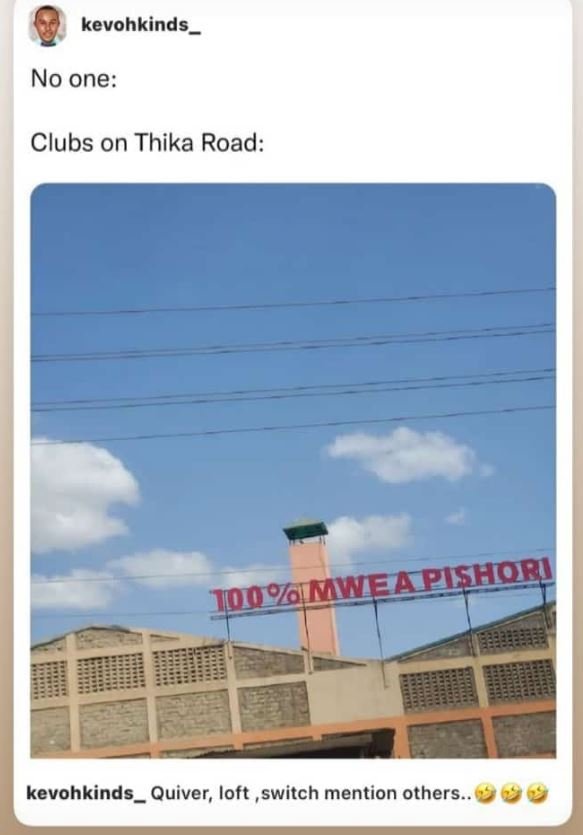 kevohkinds _ No one Clubs on Thika Road kevohkinds _ Quiver, loft ,switch mentio