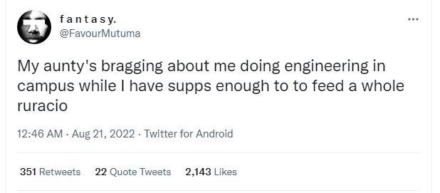 Fantasy favourmutuma my aunty's bragging about me doing engineering in campus wh