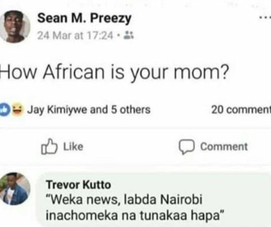 Sean m. preezy 24 mor at 17.24 how african is your mom? 0 jay kimiywe and 5 othe