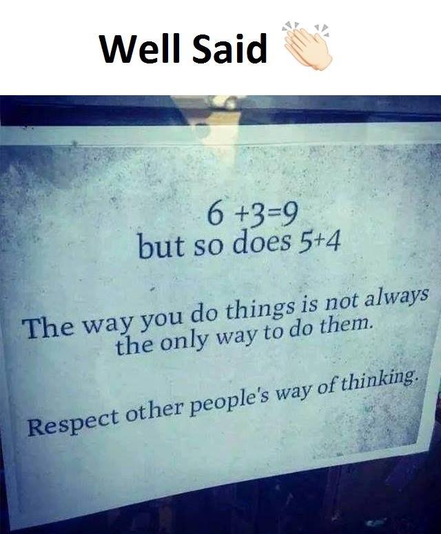 Well said 6 39 but so does 54 do things is not always the way you the only way t