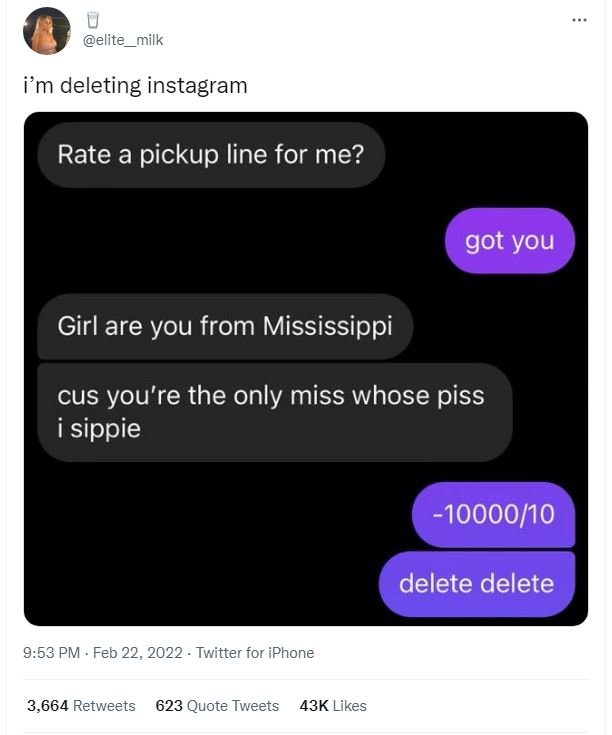 elite milk im deleting instagram Rate a pickup line for me? got you Girl are you
