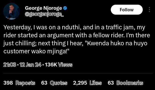 George njoroge follow yesterday was on a nduthi, and in a traffic jam, my rider