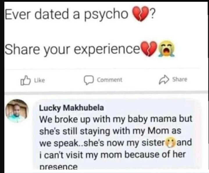 Ever dated a psycho ishare your experience uke comment share lucky makhubela we