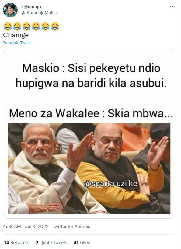 kmonjo KamonjoMaina Chamge Translate Tweet Maskio Sisi pekeyetu ndio hupigwa na